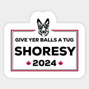 Letterkenny Shoresy for president 2022 - black Sticker